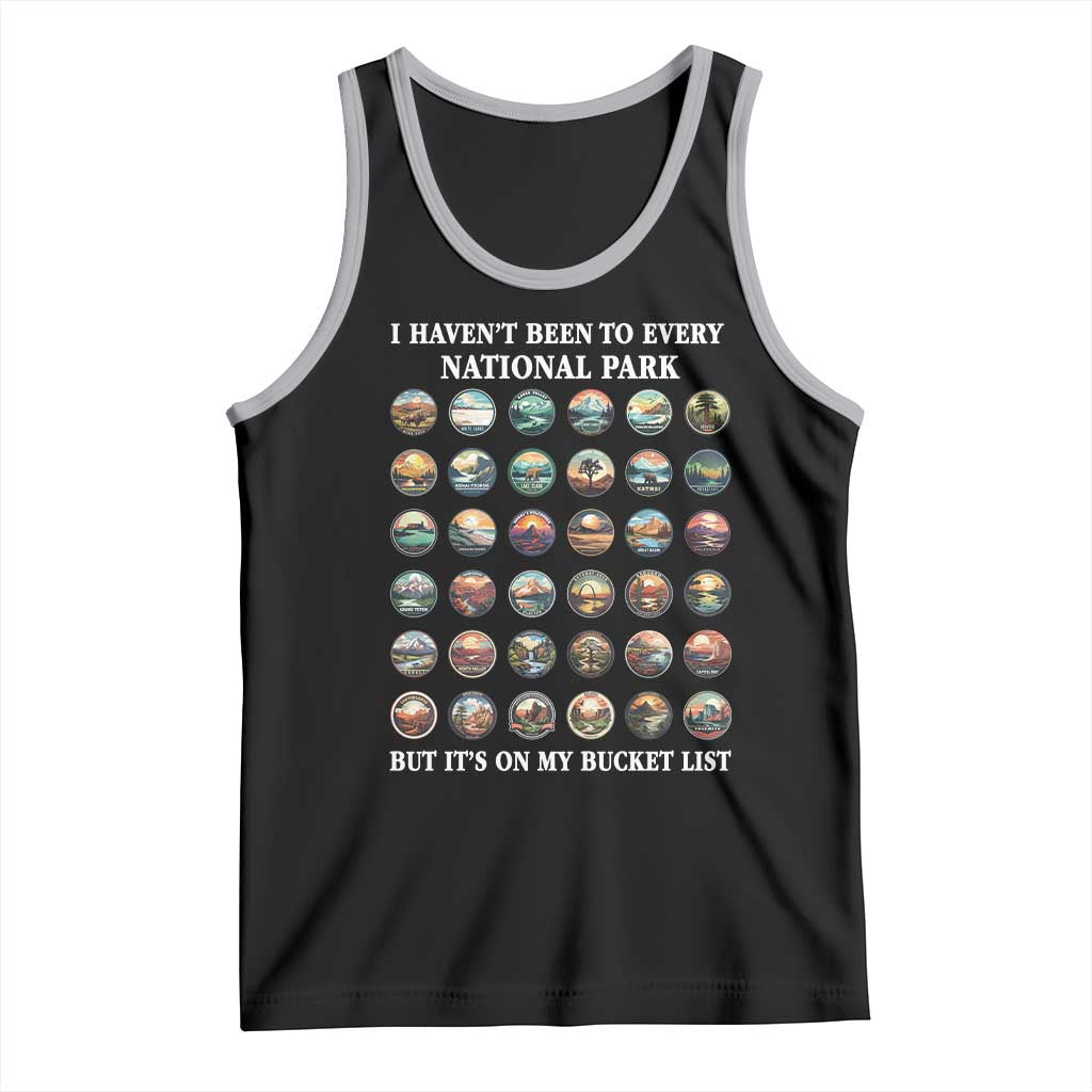 National Parks Bucket List Tank Top I Haven't Been To Wishlist