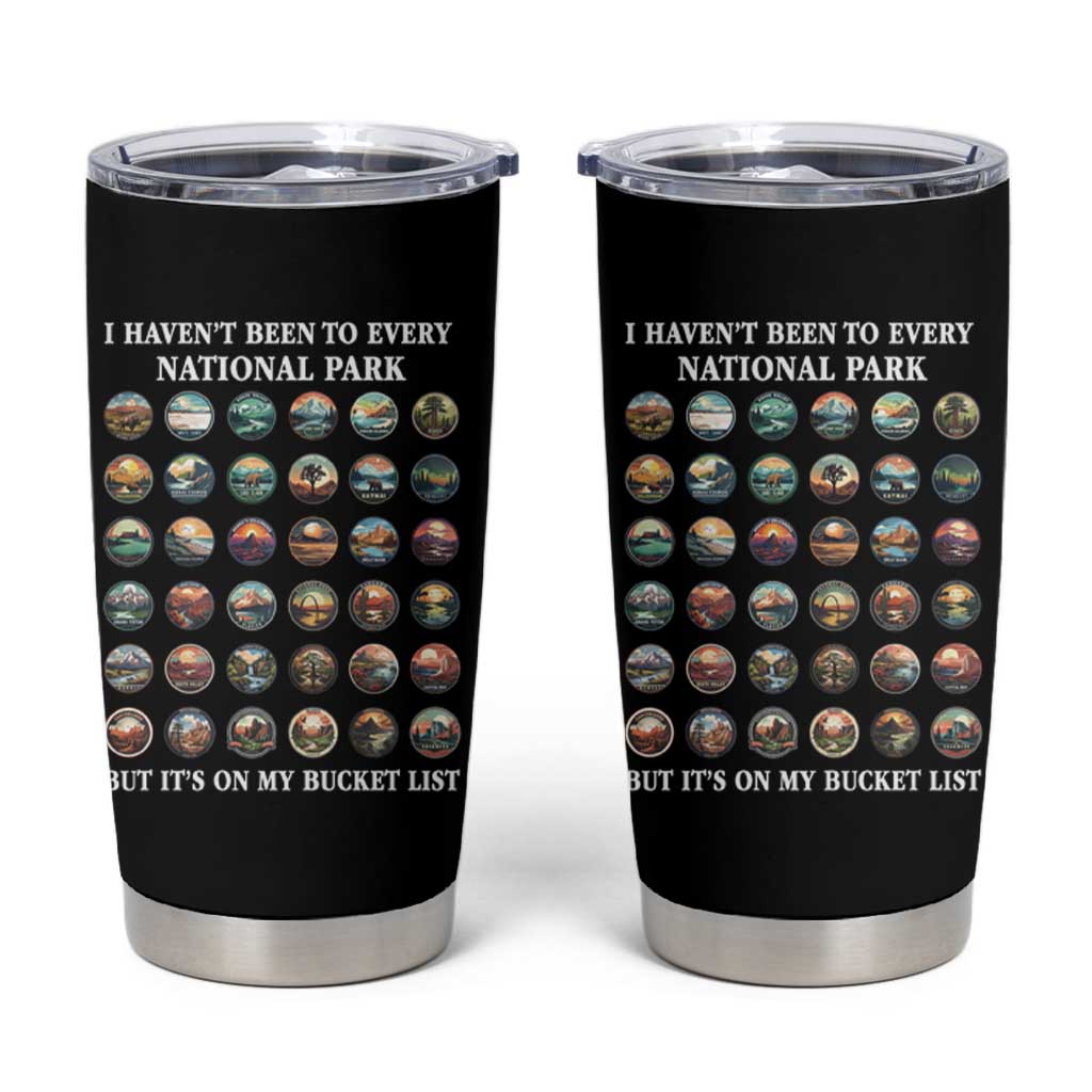 National Parks Bucket List Tumbler Cup I Haven't Been To Wishlist