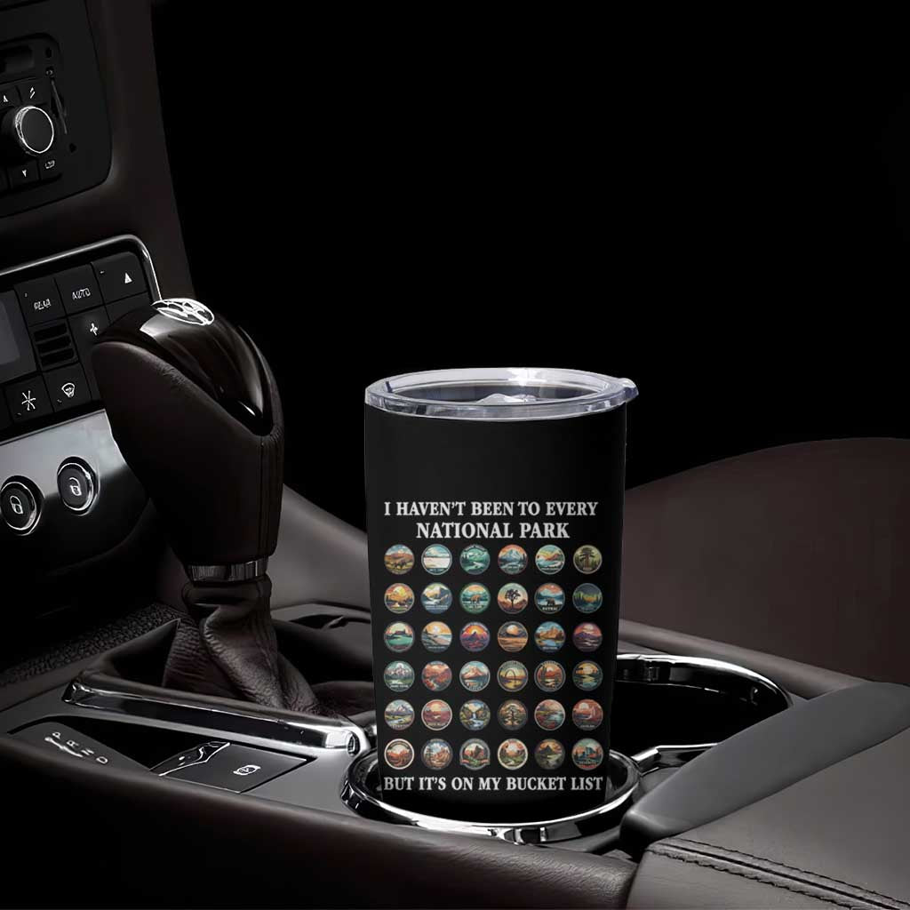National Parks Bucket List Tumbler Cup I Haven't Been To Wishlist