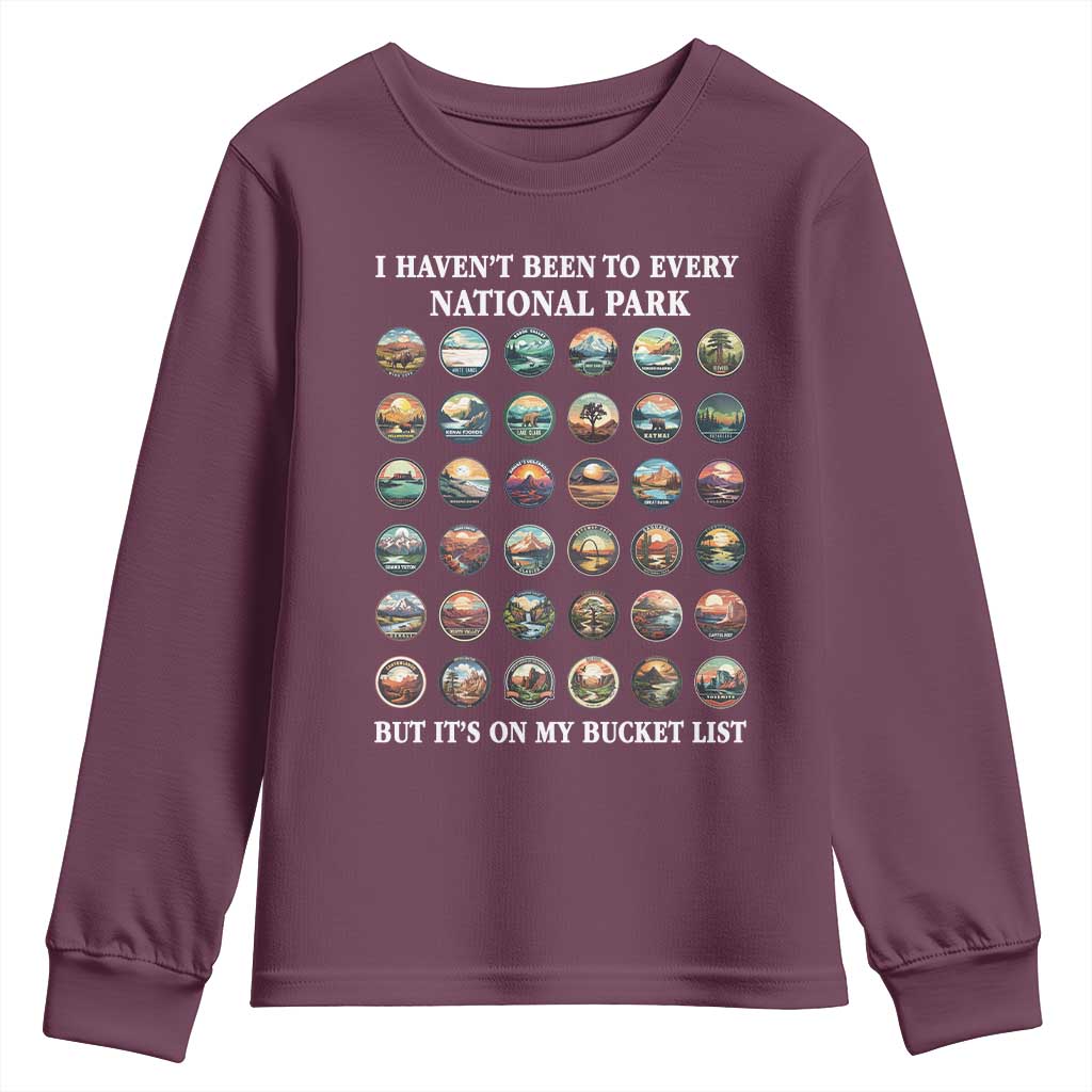 National Parks Bucket List Youth Sweatshirt I Haven't Been To Wishlist