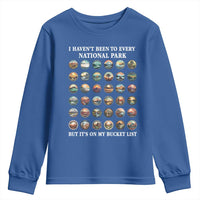 National Parks Bucket List Youth Sweatshirt I Haven't Been To Wishlist