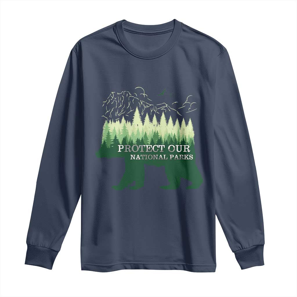 Protect Our Parks National Park Long Sleeve Shirt Bear Hiking Nature