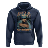Protect Our National Parks Hoodie Parks Not Profits Bear Retro Graphic