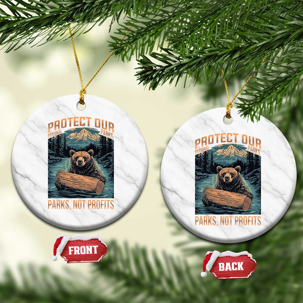 Protect Our National Parks Ceramic Ornament Parks Not Profits Bear Retro Graphic - Wonder Print Shop