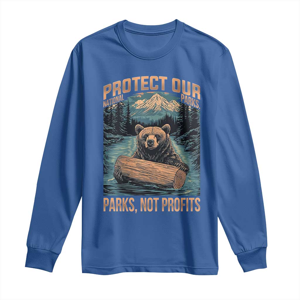 Protect Our National Parks Long Sleeve Shirt Parks Not Profits Bear Retro Graphic