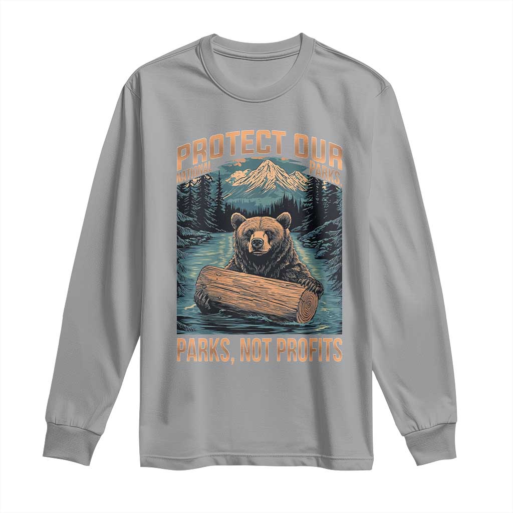 Protect Our National Parks Long Sleeve Shirt Parks Not Profits Bear Retro Graphic