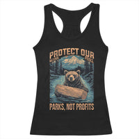 Protect Our National Parks Racerback Tank Top Parks Not Profits Bear Retro Graphic