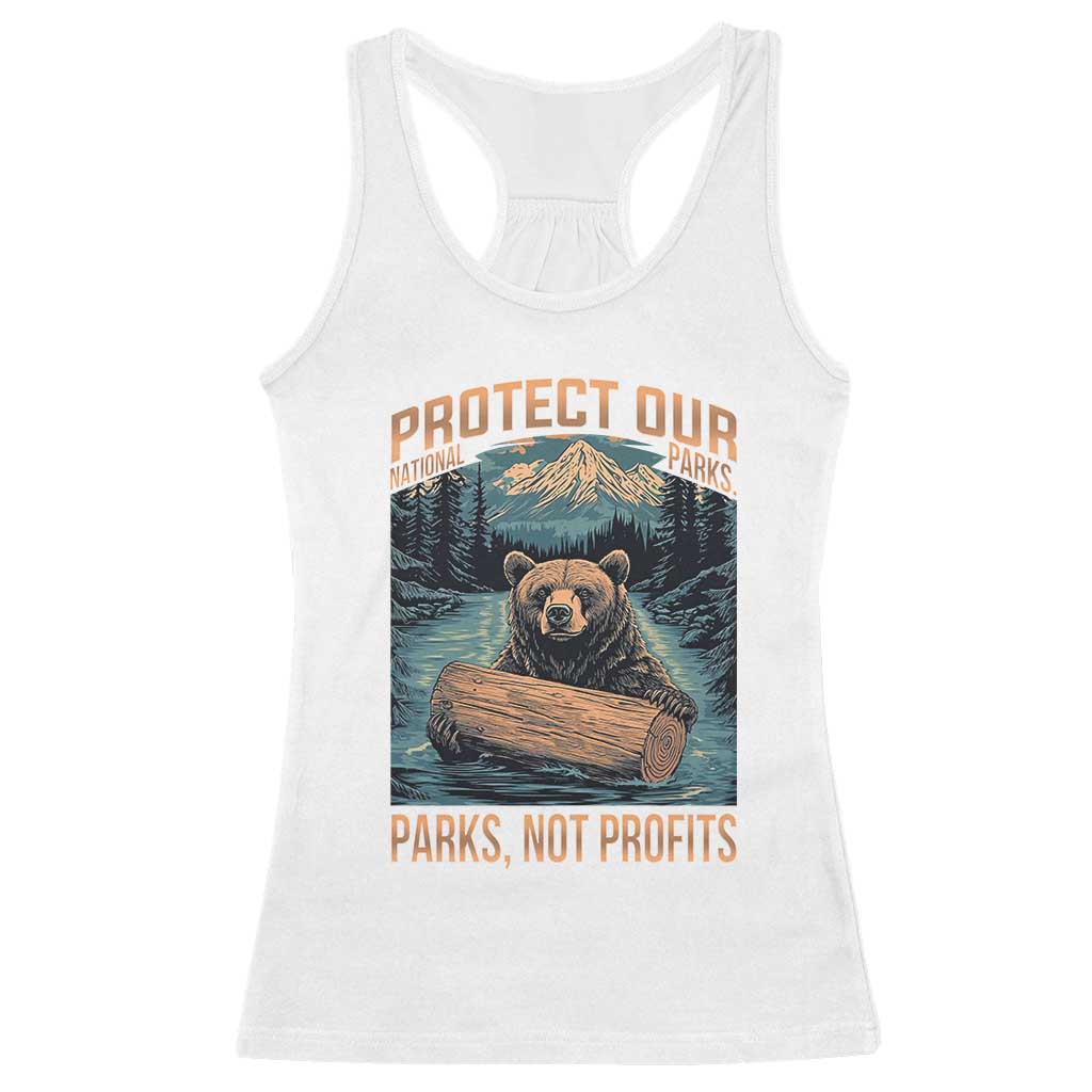 Protect Our National Parks Racerback Tank Top Parks Not Profits Bear Retro Graphic