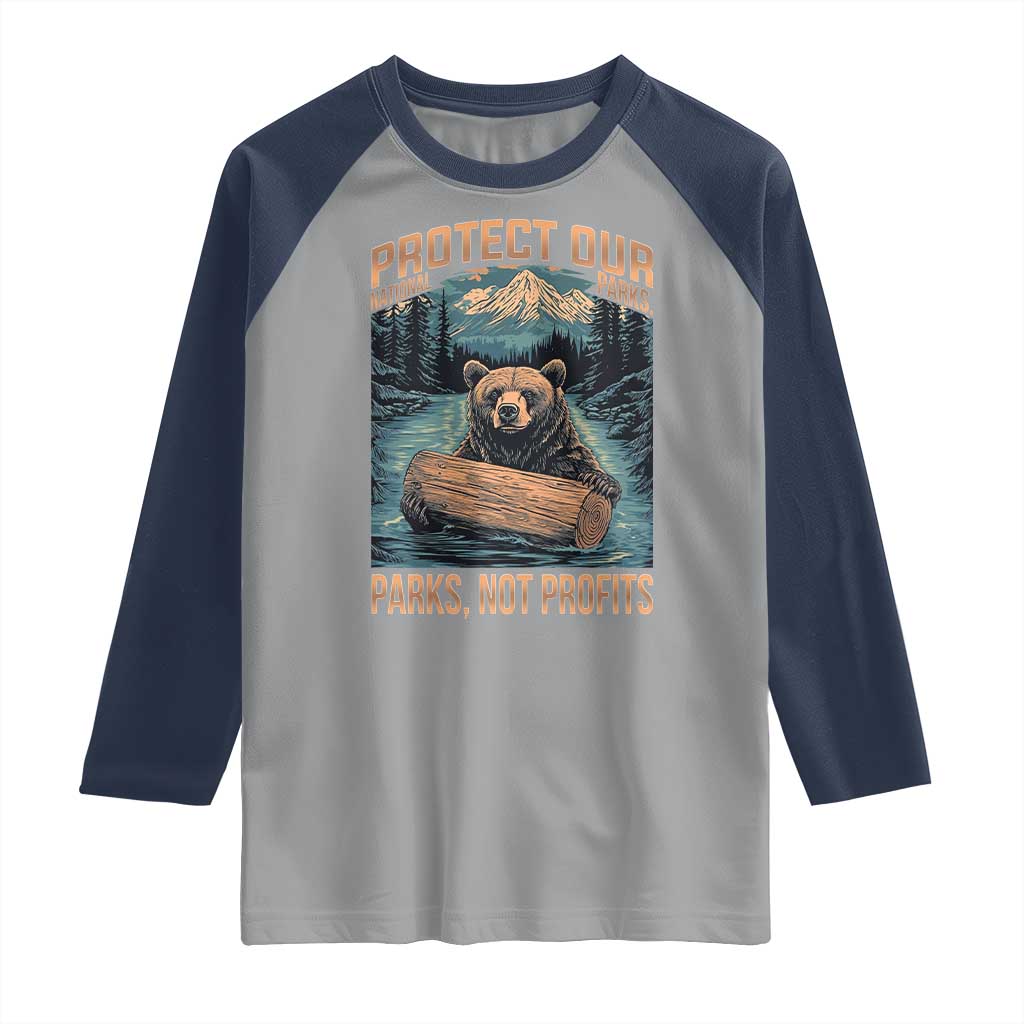 Protect Our National Parks Raglan Shirt Parks Not Profits Bear Retro Graphic