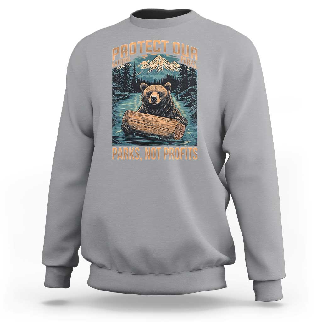 Protect Our National Parks Sweatshirt Parks Not Profits Bear Retro Graphic