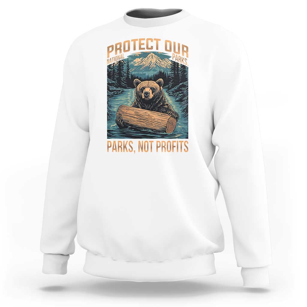 Protect Our National Parks Sweatshirt Parks Not Profits Bear Retro Graphic