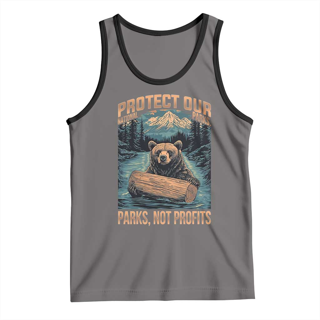 Protect Our National Parks Tank Top Parks Not Profits Bear Retro Graphic