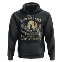 Protect Our National Parks Hoodie Parks Not Profits Wolf Retro Graphic