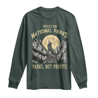 Protect Our National Parks Long Sleeve Shirt Parks Not Profits Wolf Retro Graphic