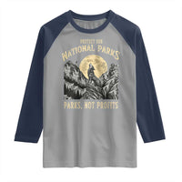 Protect Our National Parks Raglan Shirt Parks Not Profits Wolf Retro Graphic