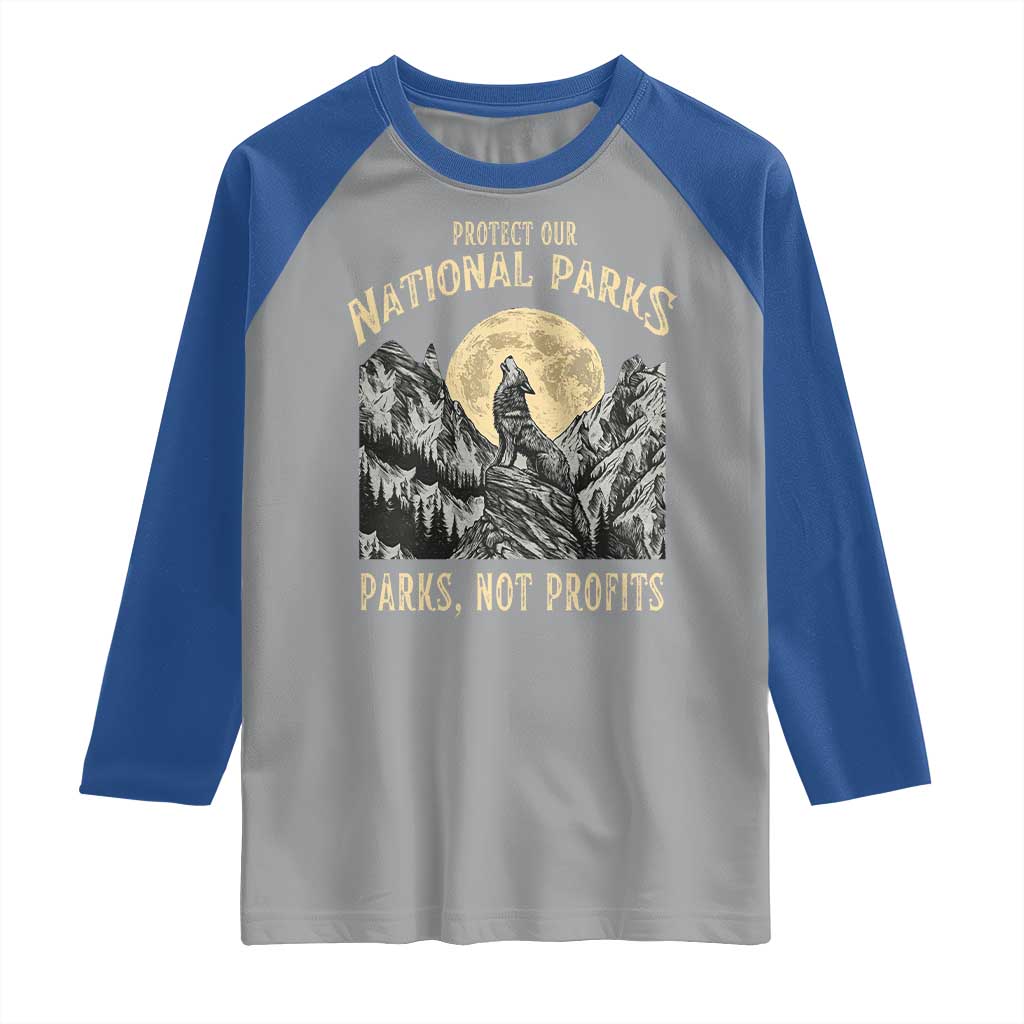 Protect Our National Parks Raglan Shirt Parks Not Profits Wolf Retro Graphic
