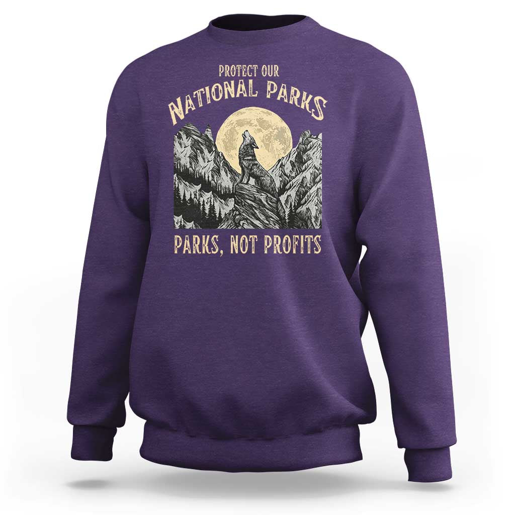 Protect Our National Parks Sweatshirt Parks Not Profits Wolf Retro Graphic