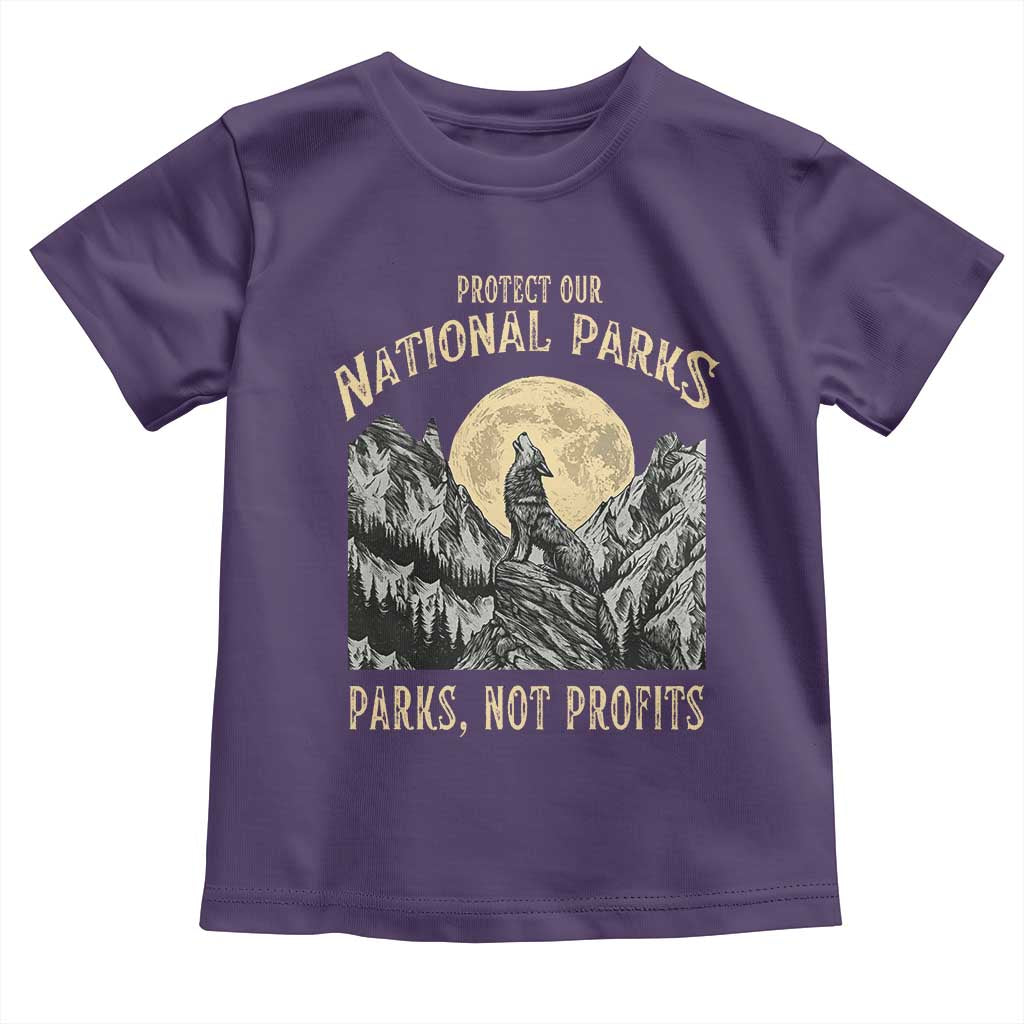 Protect Our National Parks Toddler T Shirt Parks Not Profits Wolf Retro Graphic
