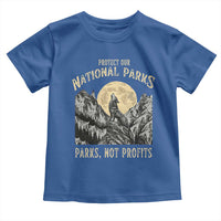 Protect Our National Parks Toddler T Shirt Parks Not Profits Wolf Retro Graphic