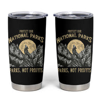 Protect Our National Parks Tumbler Cup Parks Not Profits Wolf Retro Graphic