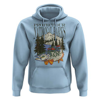 Protect Our National Parks Hoodie Wildlife Fishing Outdoor Adventure Retro