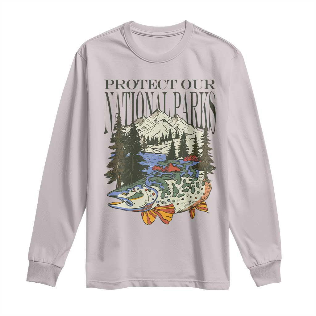 Protect Our National Parks Long Sleeve Shirt Wildlife Fishing Outdoor Adventure Retro