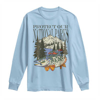 Protect Our National Parks Long Sleeve Shirt Wildlife Fishing Outdoor Adventure Retro