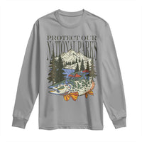 Protect Our National Parks Long Sleeve Shirt Wildlife Fishing Outdoor Adventure Retro