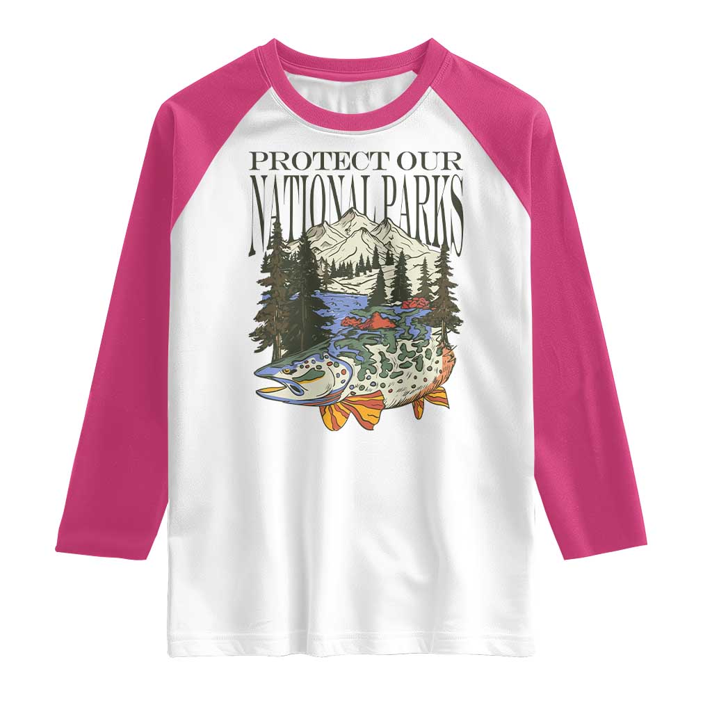 Protect Our National Parks Raglan Shirt Wildlife Fishing Outdoor Adventure Retro