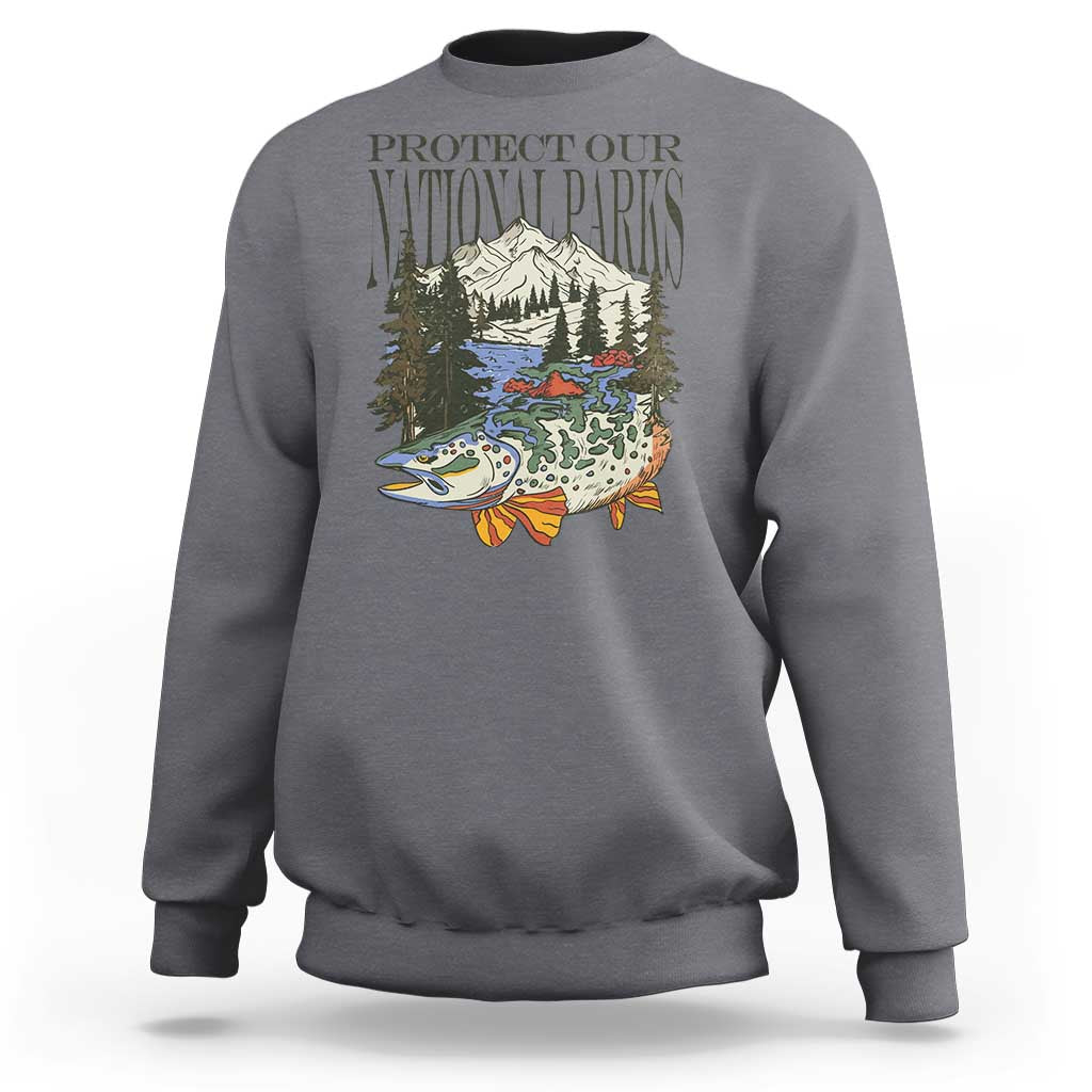 Protect Our National Parks Sweatshirt Wildlife Fishing Outdoor Adventure Retro