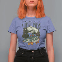 Protect Our National Parks T Shirt For Women Wildlife Fishing Outdoor Adventure Retro
