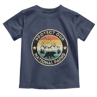 Protect Our National Parks Toddler T Shirt Bear Wildlife Retro Mountain Graphic