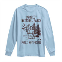 Protect National Parks Long Sleeve Shirt Support Parks Not Profits Deer