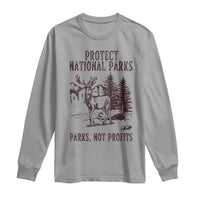 Protect National Parks Long Sleeve Shirt Support Parks Not Profits Deer