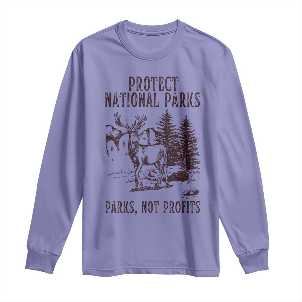 Protect National Parks Long Sleeve Shirt Support Parks Not Profits Deer