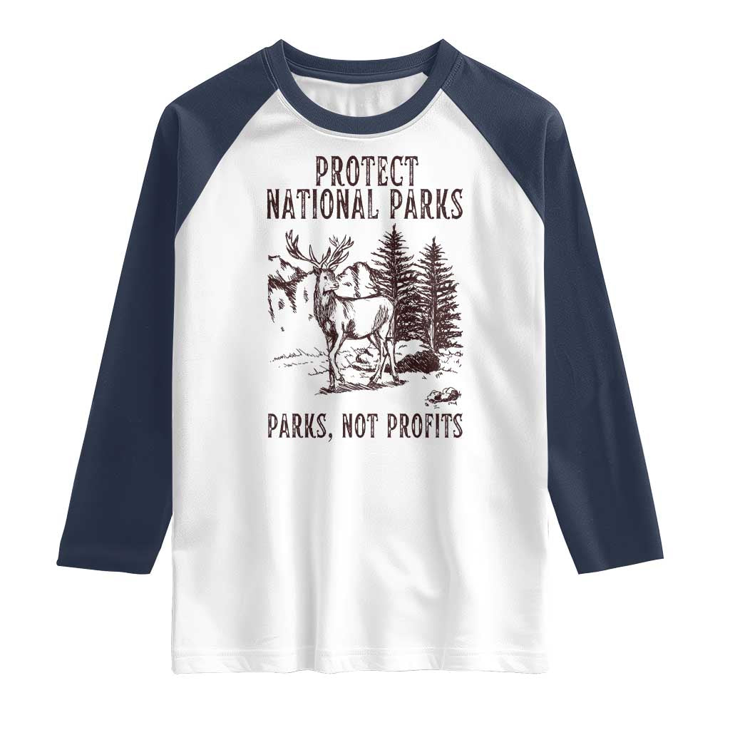 Protect National Parks Raglan Shirt Support Parks Not Profits Deer