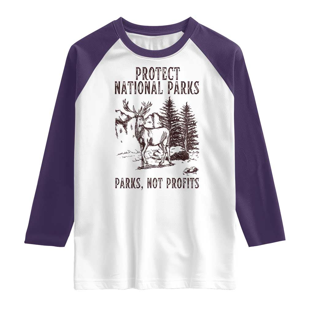 Protect National Parks Raglan Shirt Support Parks Not Profits Deer