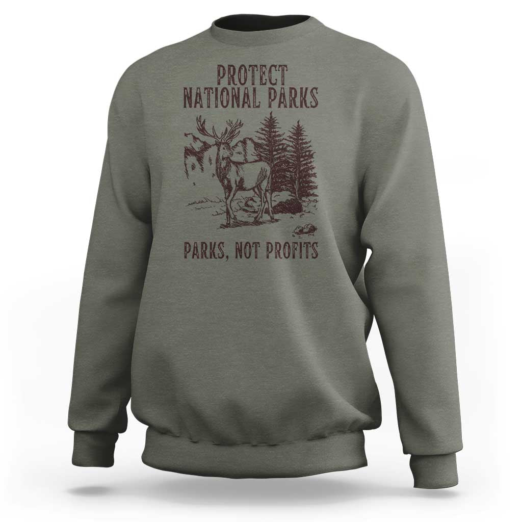 Protect National Parks Sweatshirt Support Parks Not Profits Deer