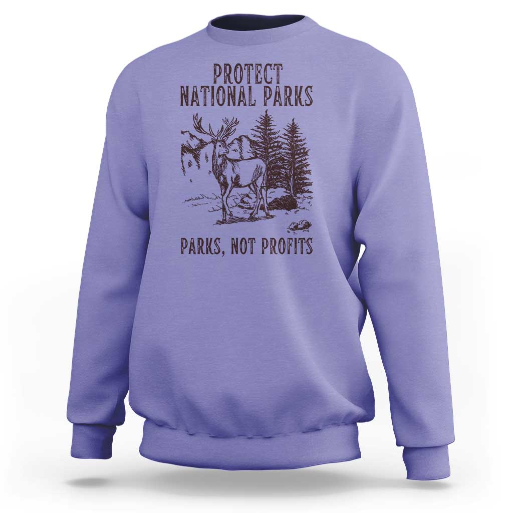 Protect National Parks Sweatshirt Support Parks Not Profits Deer