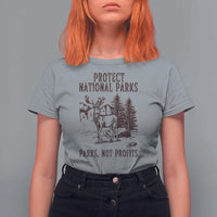 Protect National Parks T Shirt For Women Support Parks Not Profits Deer