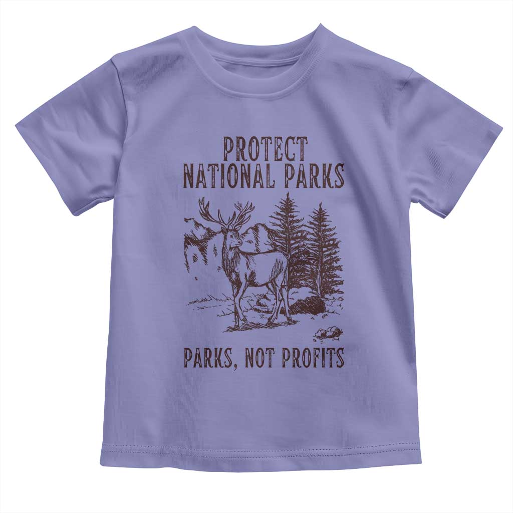 Protect National Parks Toddler T Shirt Support Parks Not Profits Deer
