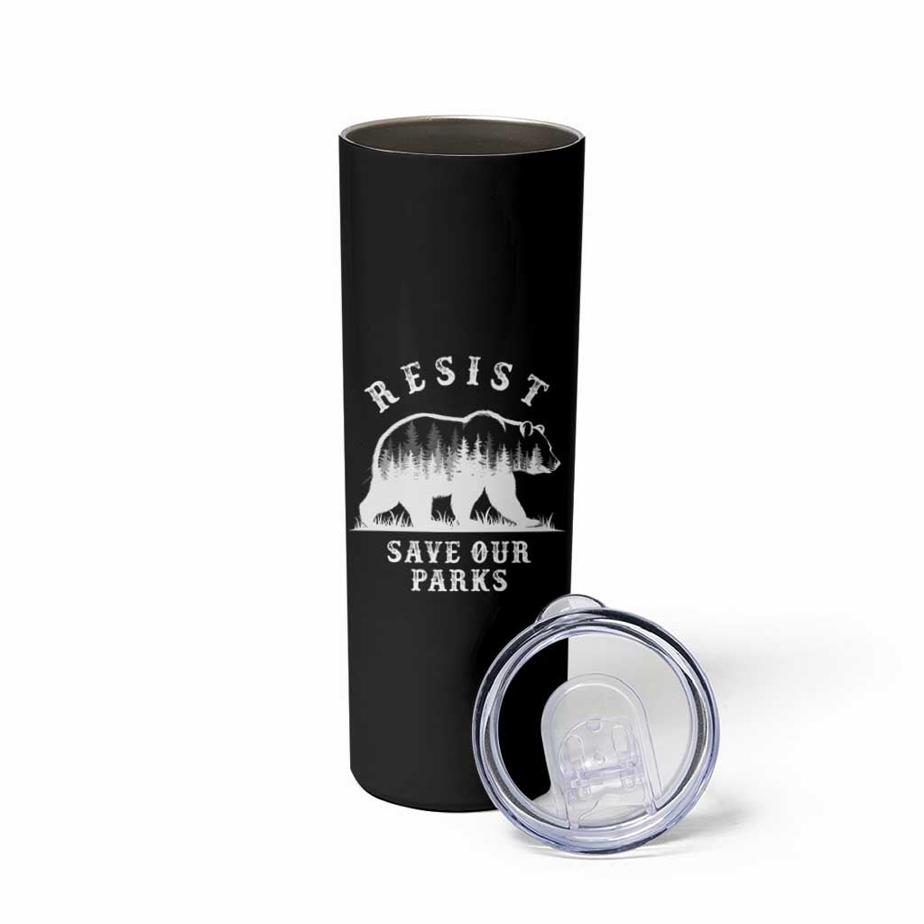 Resist Save Our Parks Skinny Tumbler Bear US National Parks Wildlife Nature