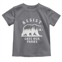 Resist Save Our Parks Toddler T Shirt Bear US National Parks Wildlife Nature