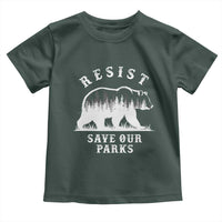 Resist Save Our Parks Toddler T Shirt Bear US National Parks Wildlife Nature