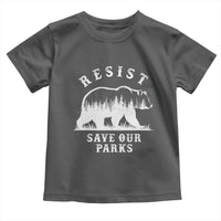 Resist Save Our Parks Toddler T Shirt Bear US National Parks Wildlife Nature