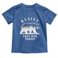 Resist Save Our Parks Toddler T Shirt Bear US National Parks Wildlife Nature