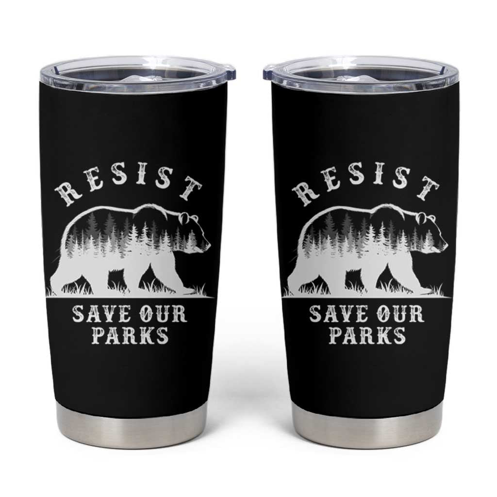 Resist Save Our Parks Tumbler Cup Bear US National Parks Wildlife Nature