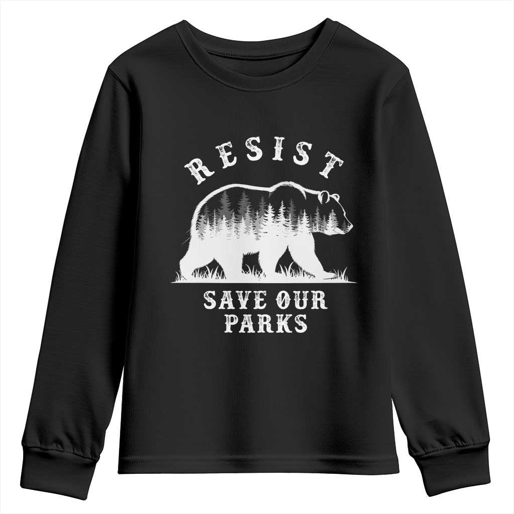 Resist Save Our Parks Youth Sweatshirt Bear US National Parks Wildlife Nature
