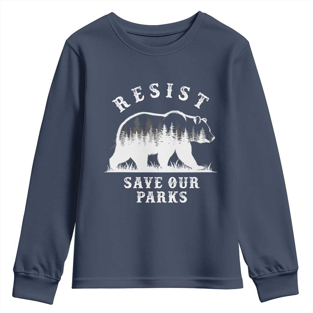 Resist Save Our Parks Youth Sweatshirt Bear US National Parks Wildlife Nature