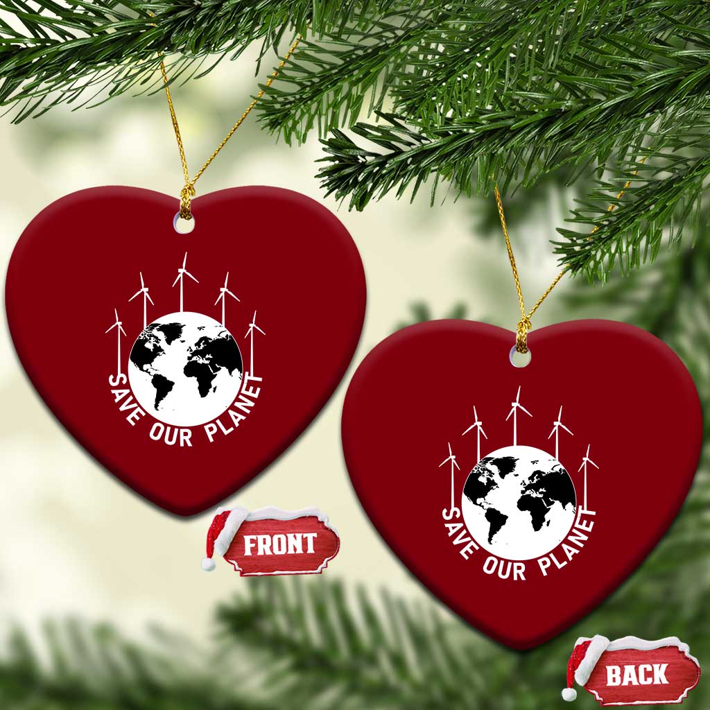 Save Our Planet Ceramic Ornament Wind Power Electricity Earth Day 2025 - Wonder Print Shop